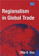 Regionalism in global trade /