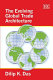 The evolving global trade architecture /