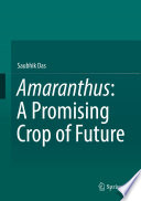 Amaranthus: A Promising Crop of Future /