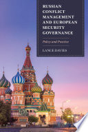 Russian conflict management and European security governance : policy and practice /