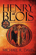 Henry of Blois : prince bishop of the twelfth century Renaissance /