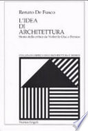 L'idea di architettura : storia della critica da Viollet-Le-Duc a Persico /