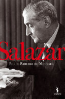 Salazar : uma biografia política /