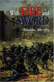 With fire and sword : Arkansas, 1861-1874 /
