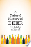 A natural history of beer /