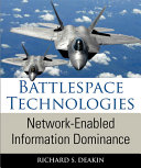 Battlespace Technologies Network-Enabled Information Dominance