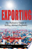 Exporting : the definitive guide to selling abroad profitably /