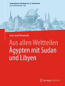 Aus allen Weltteilen : Ägypten mit Libyen und Sudan /