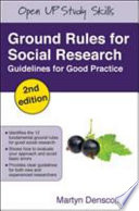 Ground rules for social research : guidelines for good practice /
