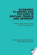 Economic planning and policies in Britain, France and Germany /