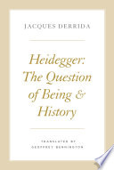 Heidegger : the question of being and history /