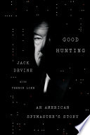 Good hunting : an American spymaster's story /