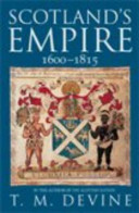 Scotland's empire, 1600-1815 /