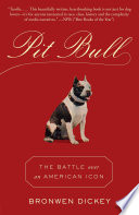 Pit bull the battle over an American icon /