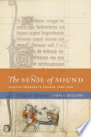 The sense of sound : musical meaning in France, 1260-1330 /