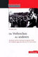 Die Verbrechen der anderen : Auschwitz und der Auschwitz-Prozess der DDR: das Verfahren gegen den KZ-Arzt Dr. Horst Fischer /