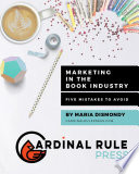 Marketing In The Book Industry : Five Mistakes to Avoid
