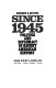 Since 1945 : politics and diplomacy in recent American history /