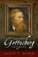 The lost Gettysburg address : Charles Anderson's Civil War odyssey /