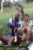 Safari nation a social history of the Kruger National Park /