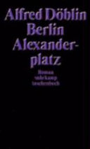 Berlin Alexanderplatz : die Geschichte vom Franz Biderkopf /