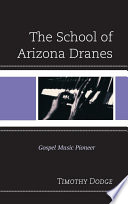 The school of Arizona Dranes : gospel music pioneer /