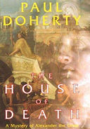 The house of death : a mystery of Alexander the Great /