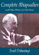 Complete rhapsodies and other works for solo piano /