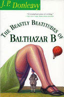 The beastly beatitudes of Balthazar B /