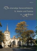 Die Kirche des ehemalige Damenstifts St. Marien und Pusinna in Herford : Architektur unter den Edelherren zur Lippe /