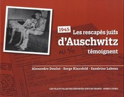 1945, les rescape��s juifs d'Auschwitz te��moignent /