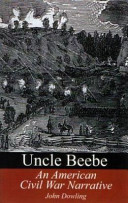 Uncle Beebe : an American Civil War narrative /