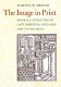 The image in print book illustration in late medieval England and its sources /