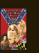 Confederate sailors, marines, and signalmen from Virginia and Maryland /
