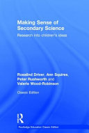 Making sense of secondary science : research into children's ideas /