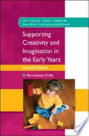 Supporting creativity and imagination in the early years /