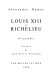 Louis XIII et Richelieu : biographie /