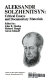 Aleksandr Solzhenitsyn: critical essays and documentary materials,