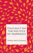 Foucault on the politics of parrhesia /