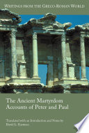 The ancient martyrdom accounts of Peter and Paul /