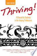 Thriving! : a manual for students in the helping professions /