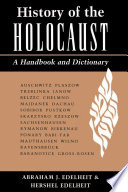 History of the Holocaust : a handbook and dictionary /