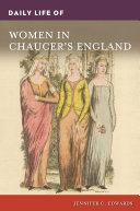 Daily life of women in Chaucer's England /
