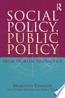 Social policy, public policy : from problem to practice /
