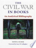 The Civil War in books : an analytical bibliography /