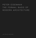 The formal basis of modern architecture /