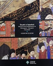 Death in Istanbul : death and its rituals in Ottoman-Islamic culture /