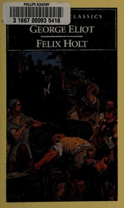 Felix Holt, the radical /