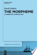 The morpheme : a theoretical introduction /