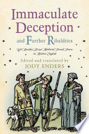 Immaculate Deception and Further Ribaldries : Yet Another Dozen Medieval French Farces in Modern English /